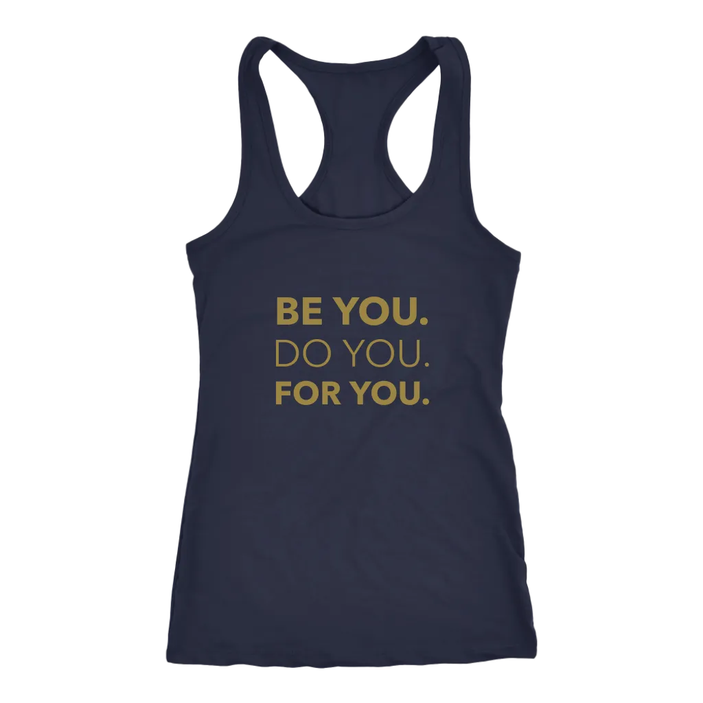 Be You Do You For You | Women's