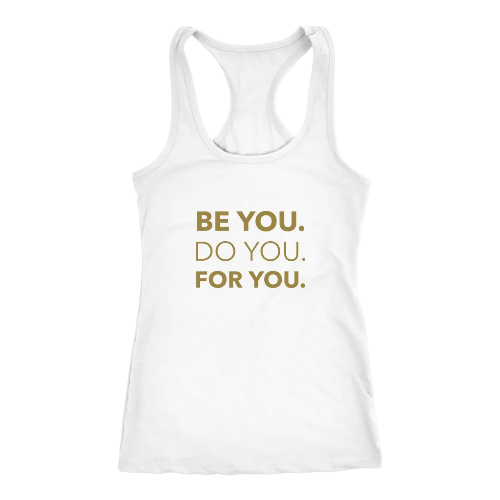 Be You Do You For You | Women's