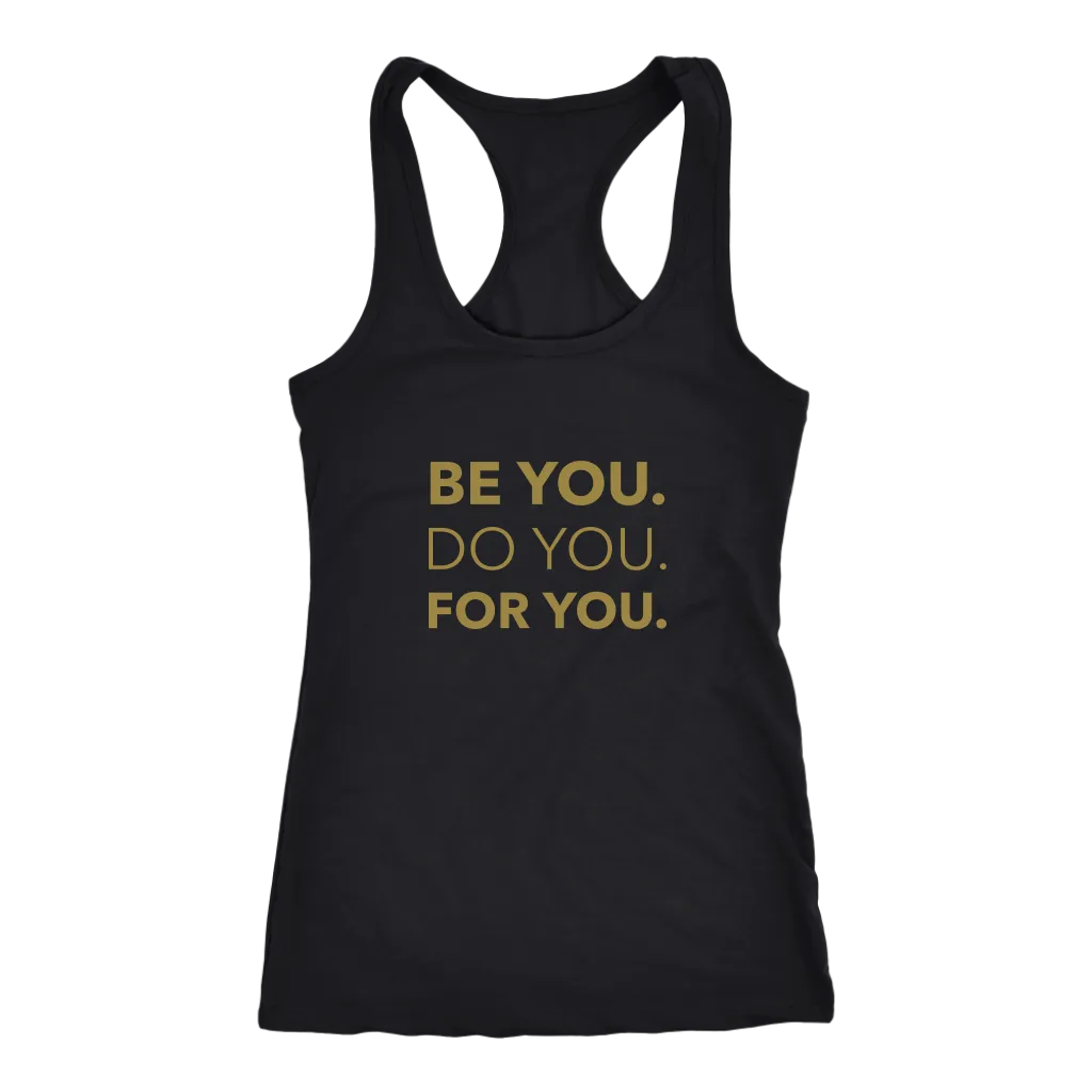 Be You Do You For You | Women's