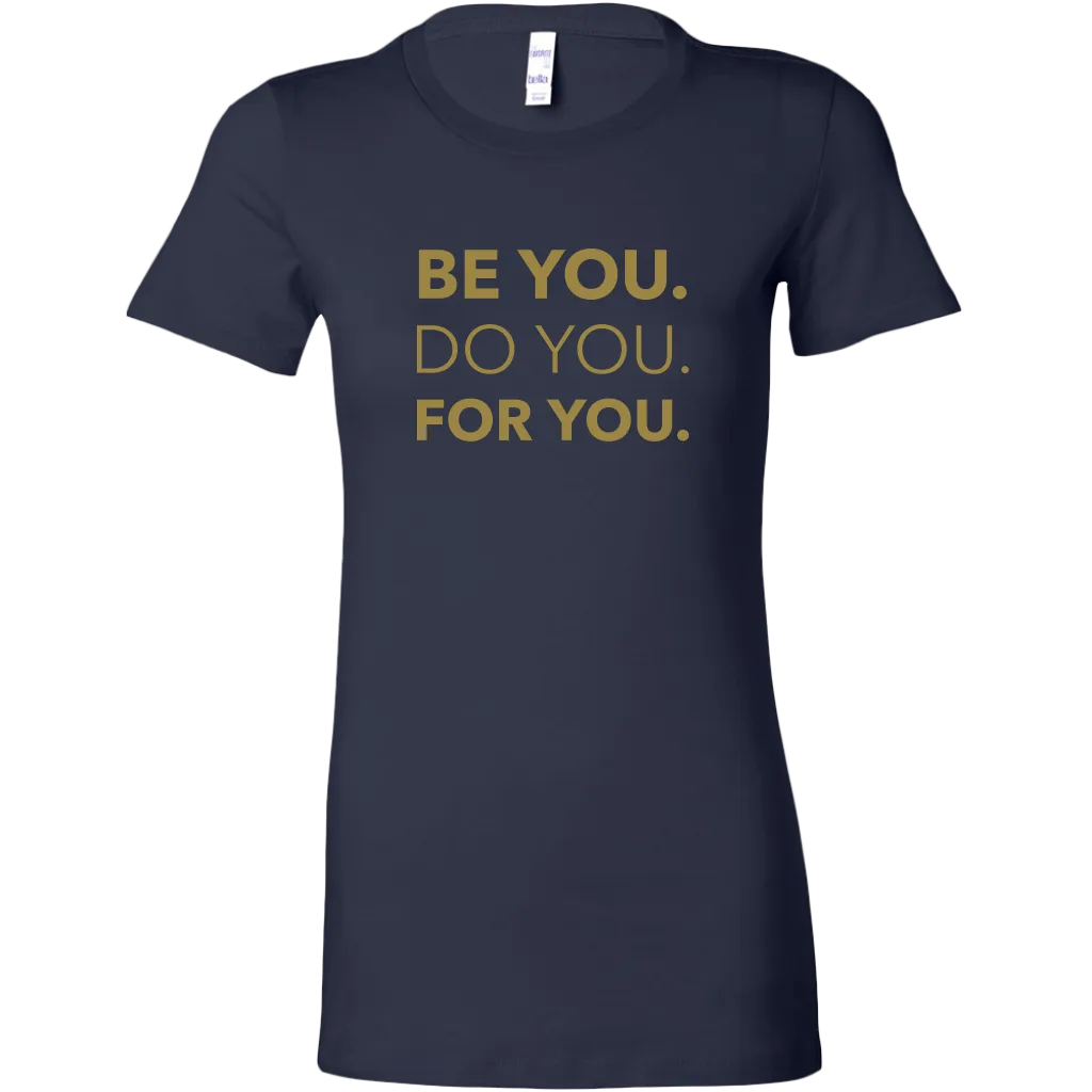 Be You Do You For You | Women's