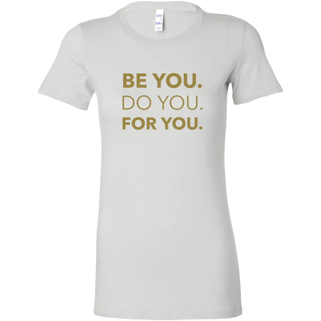 Be You Do You For You | Women's