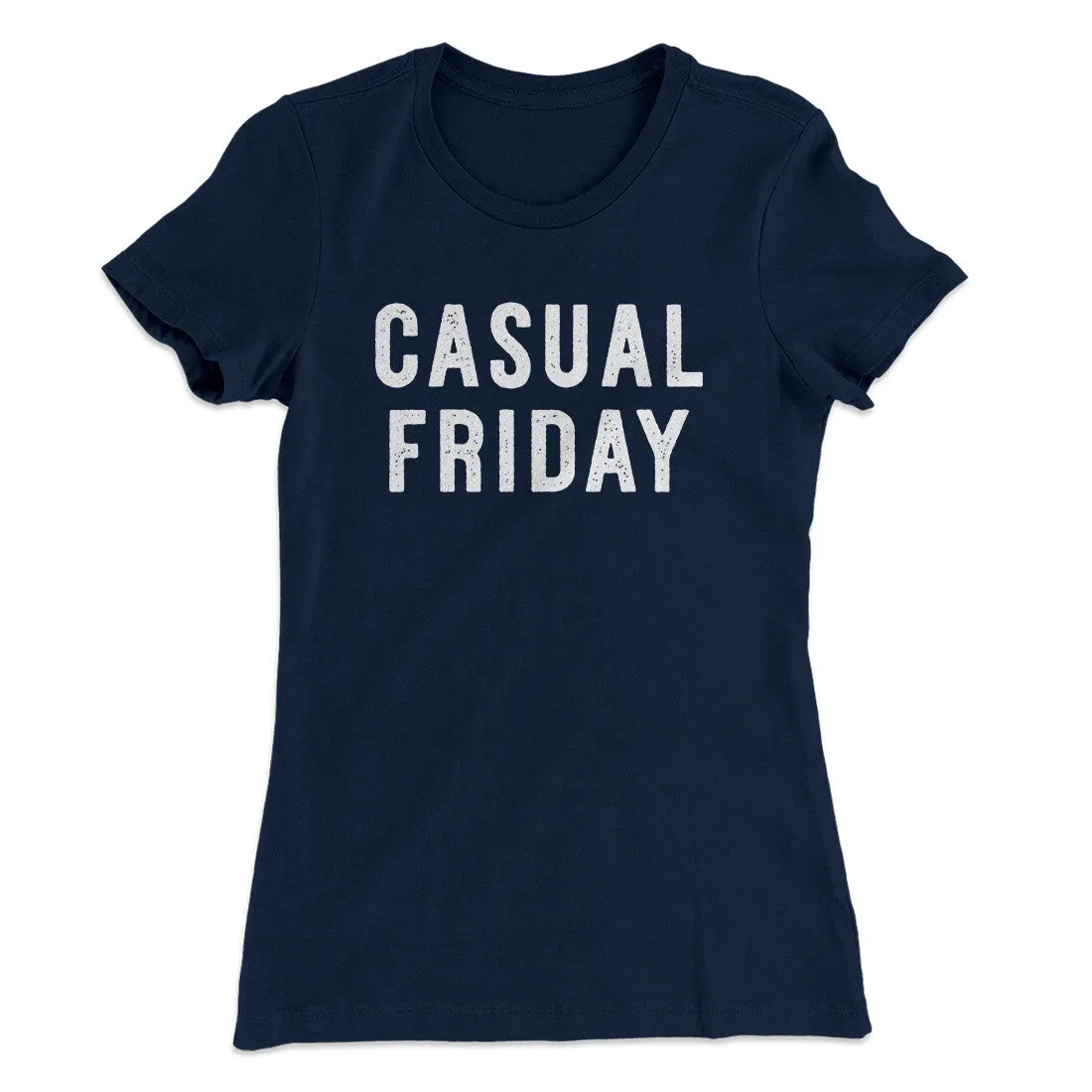 Casual Friday Funny Women's T-Shirt