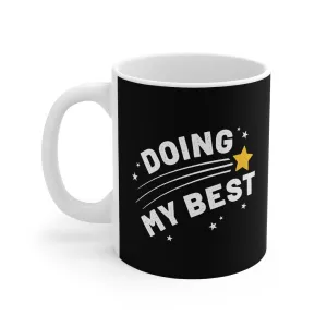 Doing My Best Coffee Mug
