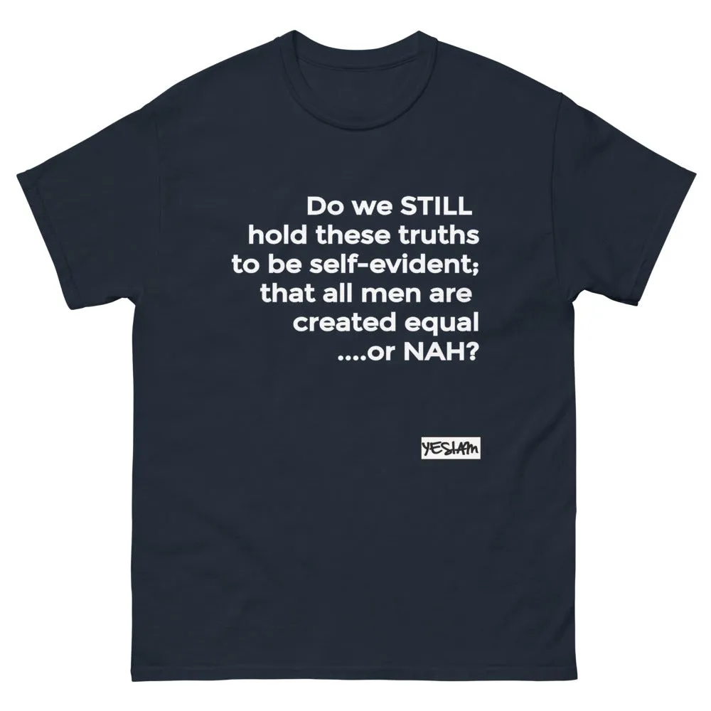 Equal or NAH Tee