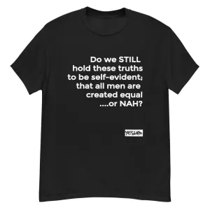 Equal or NAH Tee