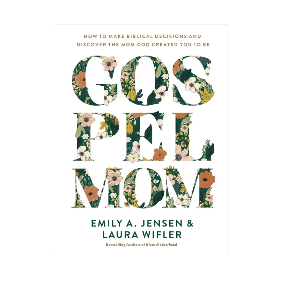 Gospel Mom | Emily A. Jensen & Laura Wifler