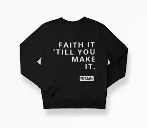 Keep the Faith Sweatshirt