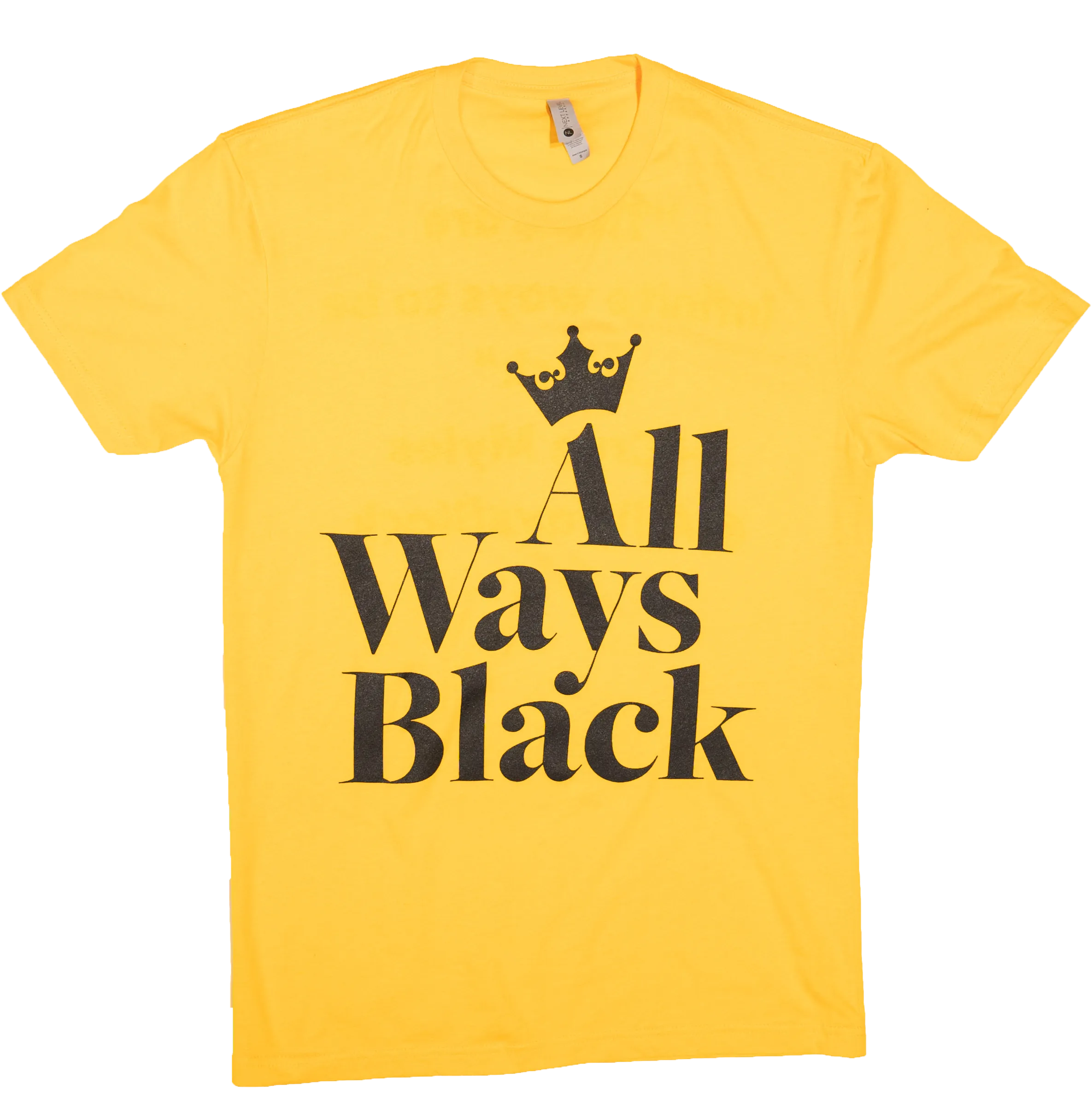 "ALL WAYS BLACK" TO BE FREE Tee