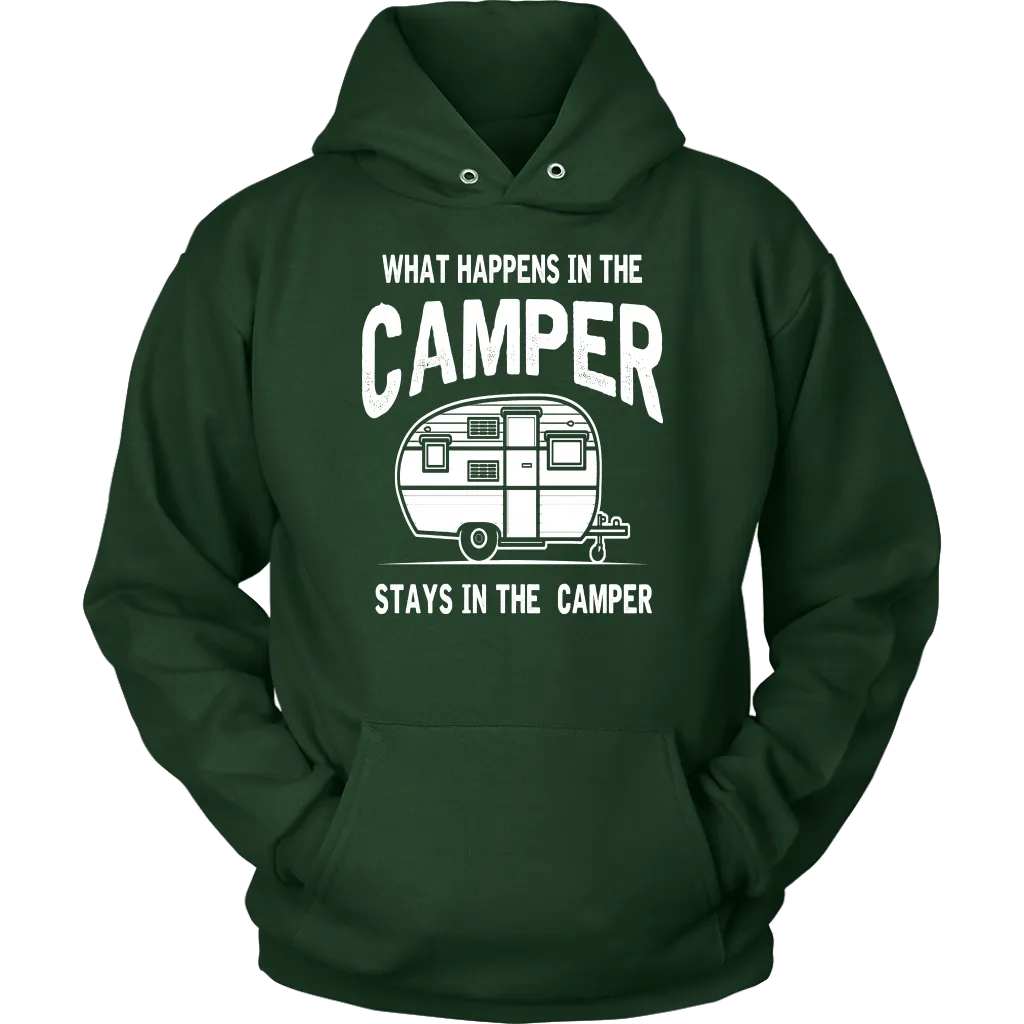 "What Happens In The Camper Stays In The Camper" - Shirts and Hoodies