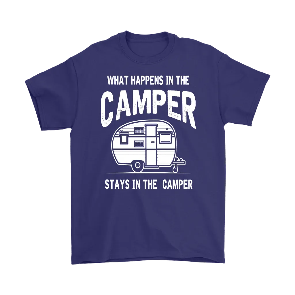 "What Happens In The Camper Stays In The Camper" - Shirts and Hoodies