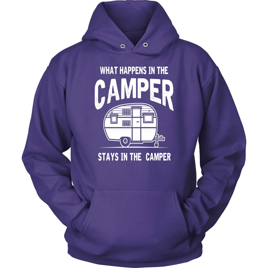 "What Happens In The Camper Stays In The Camper" - Shirts and Hoodies