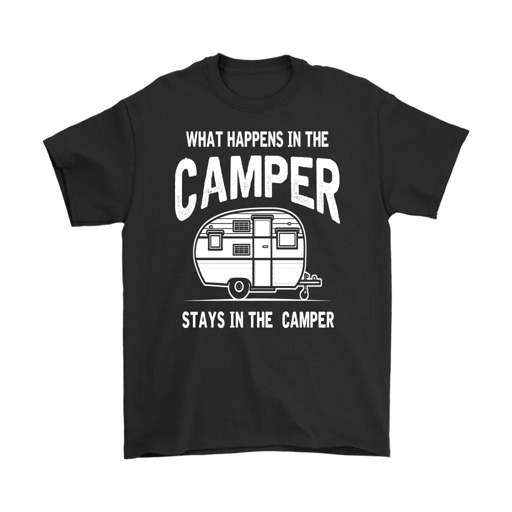 "What Happens In The Camper Stays In The Camper" - Shirts and Hoodies