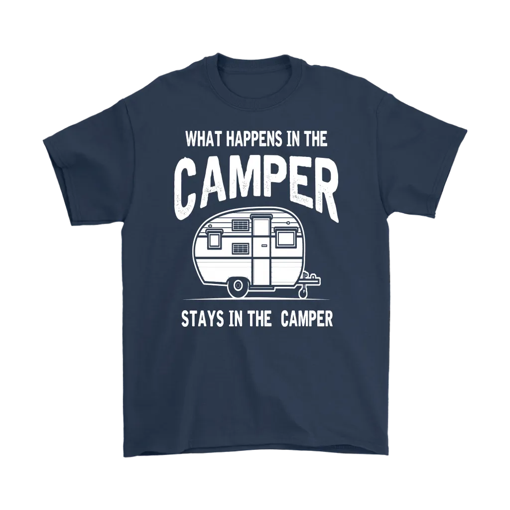 "What Happens In The Camper Stays In The Camper" - Shirts and Hoodies
