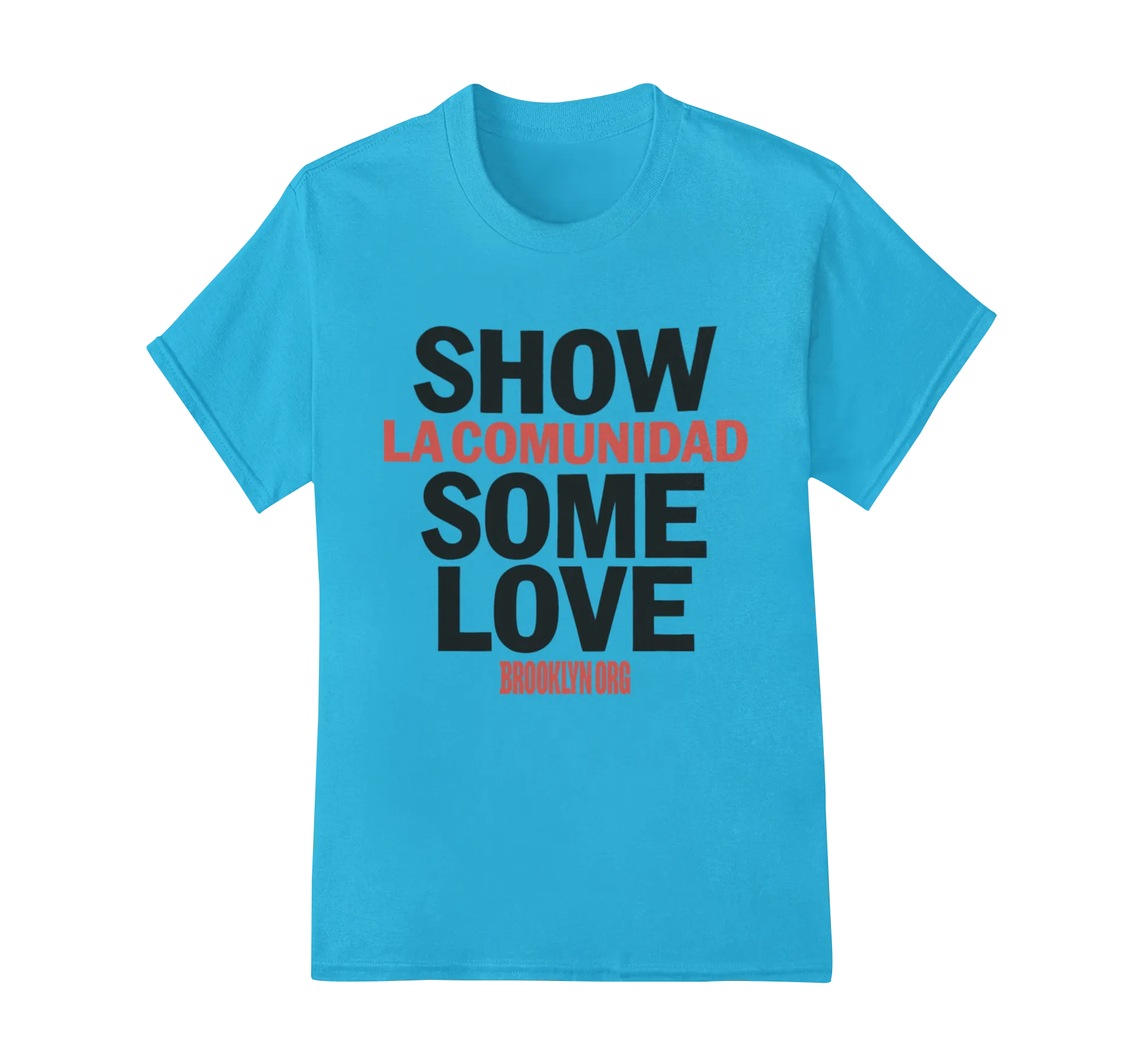 SHOW LA COMUNIDAD SOME LOVE - Tees
