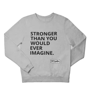 Stronger Sweatshirt
