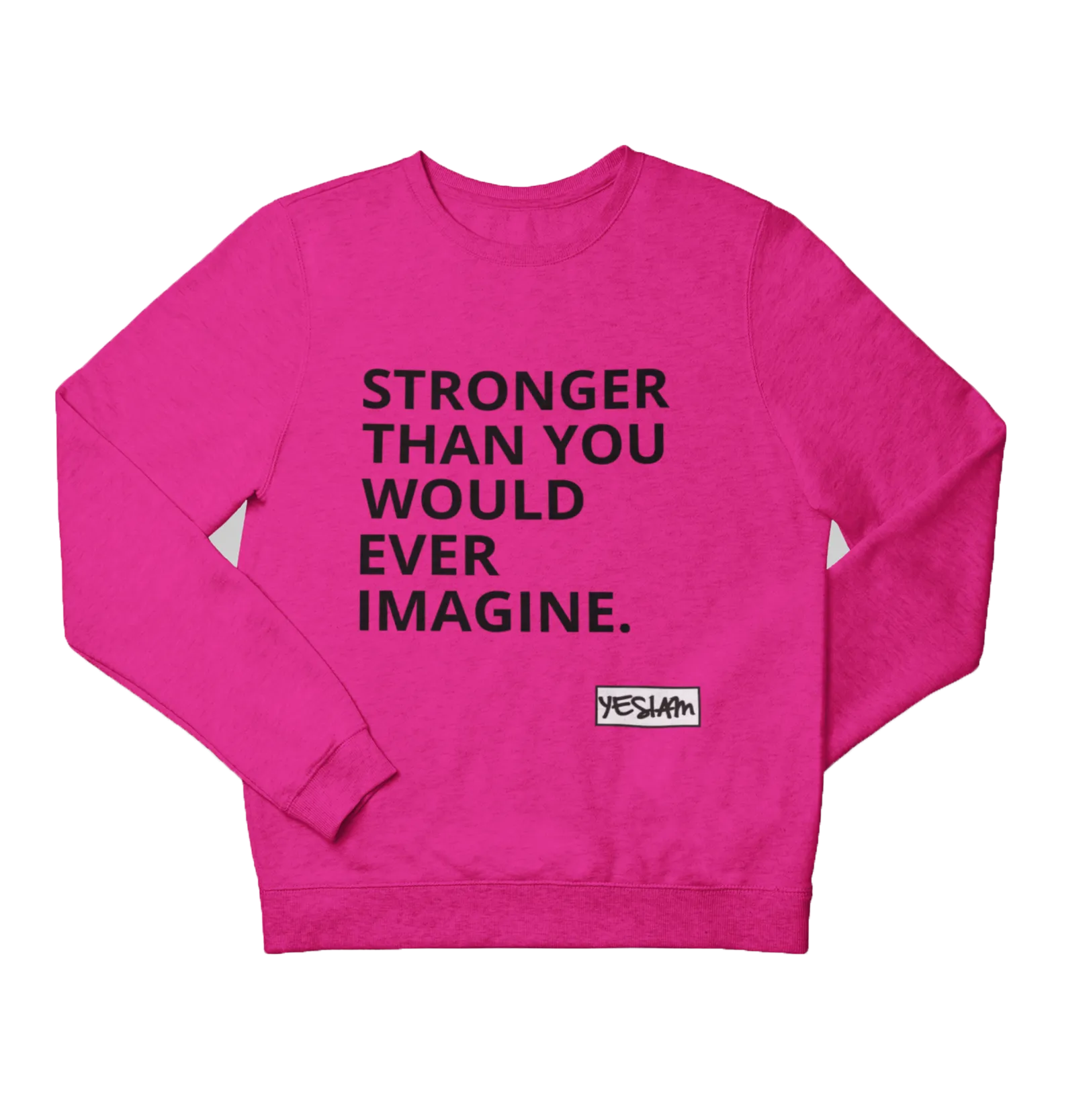 Stronger Sweatshirt