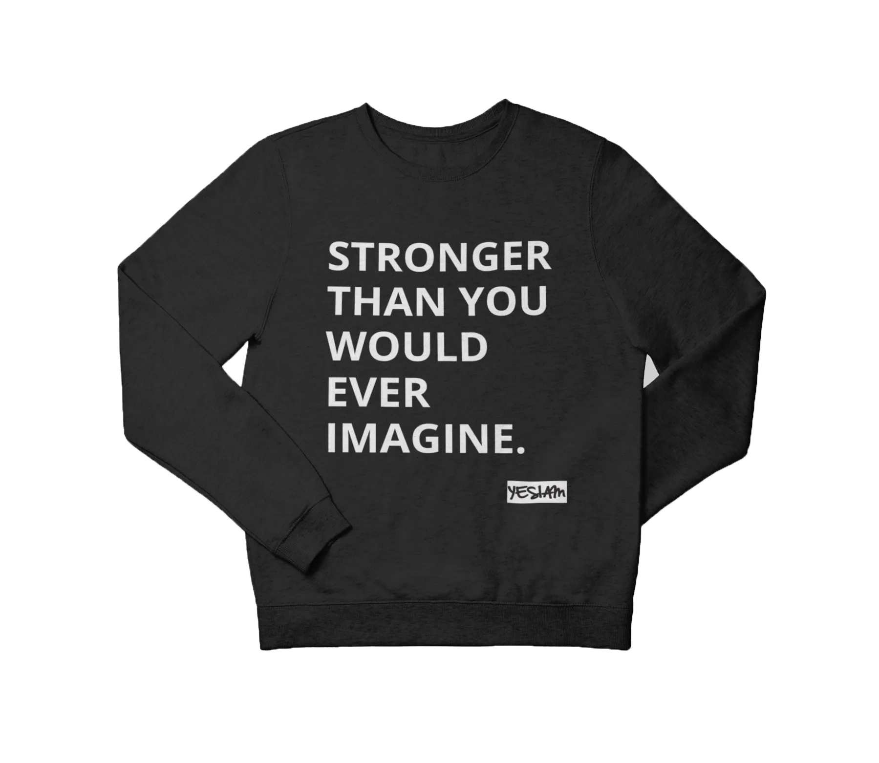Stronger Sweatshirt