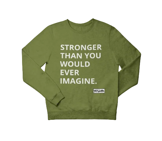 STRONGER Sweatshirt