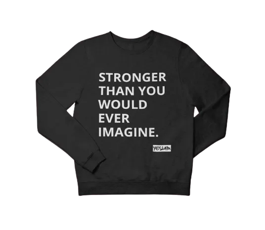 STRONGER Sweatshirt
