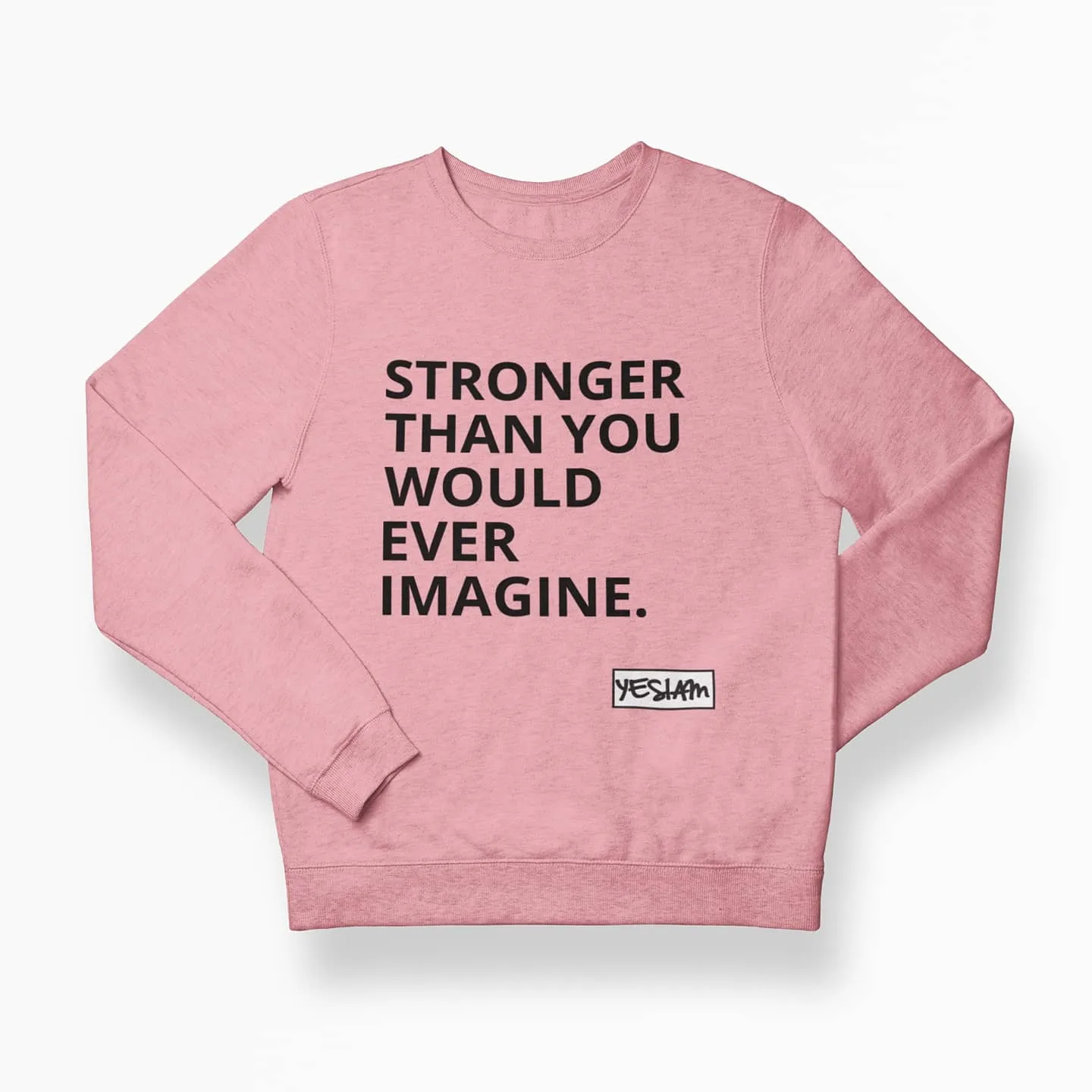 Stronger Sweatshirt