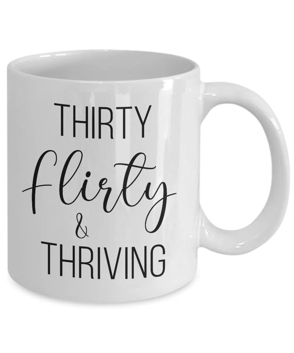 Thirty Flirty Thriving 30th Birthday Mug Coffee Cup Funny Gift