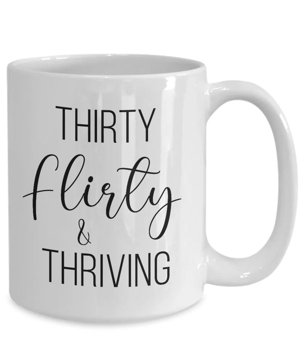 Thirty Flirty Thriving 30th Birthday Mug Coffee Cup Funny Gift