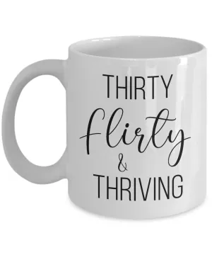 Thirty Flirty Thriving 30th Birthday Mug Coffee Cup Funny Gift