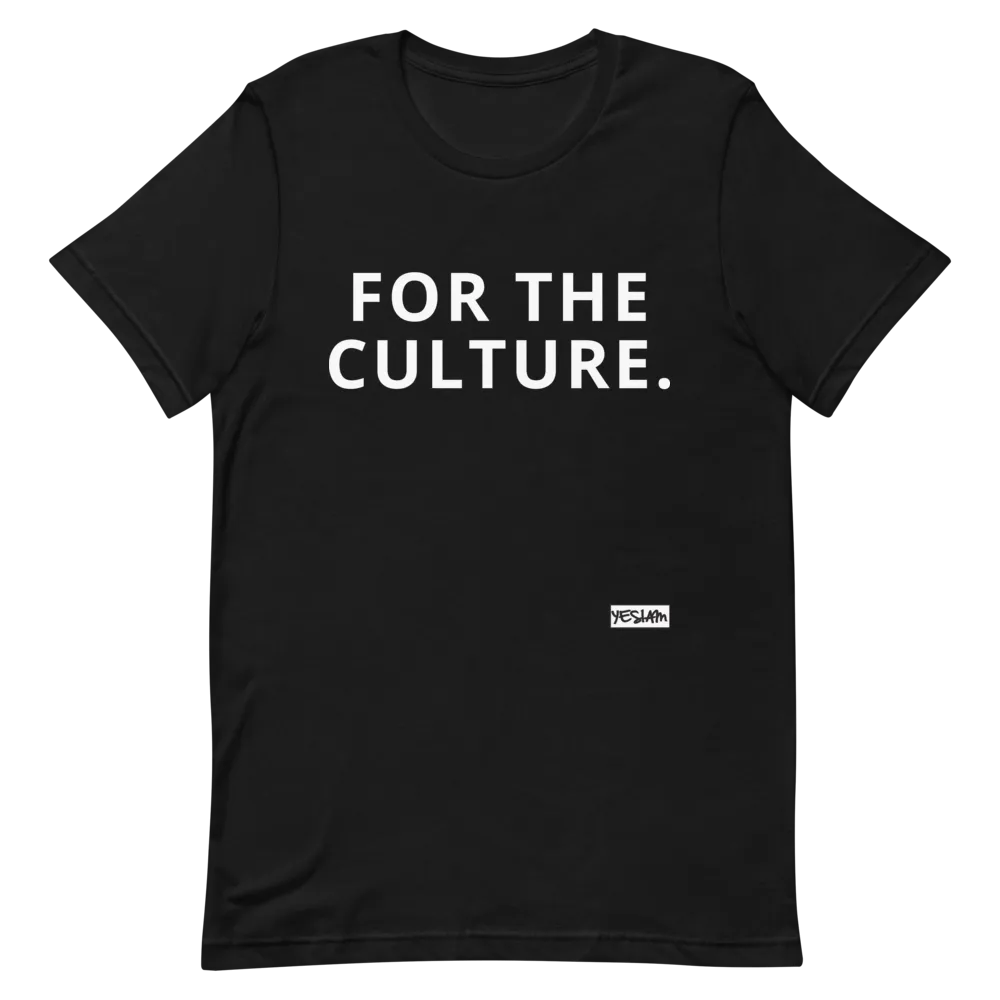 YES I AM | FOR THE CULTURE Tee